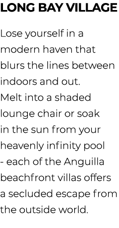 Long Bay village Lose yourself in a modern haven that blurs the lines between indoors and out. Melt into a shaded lou...