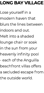 Long Bay village Lose yourself in a modern haven that blurs the lines between indoors and out. Melt into a shaded lou...