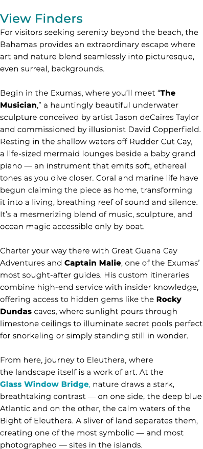 View Finders For visitors seeking serenity beyond the beach, the Bahamas provides an extraordinary escape where art a...