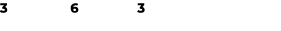 3 6 3
