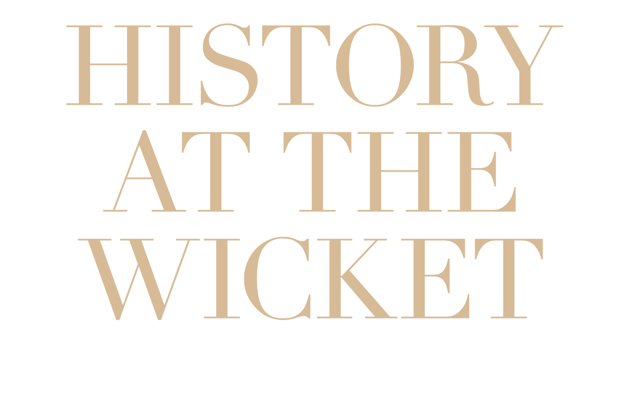 History at the Wicket