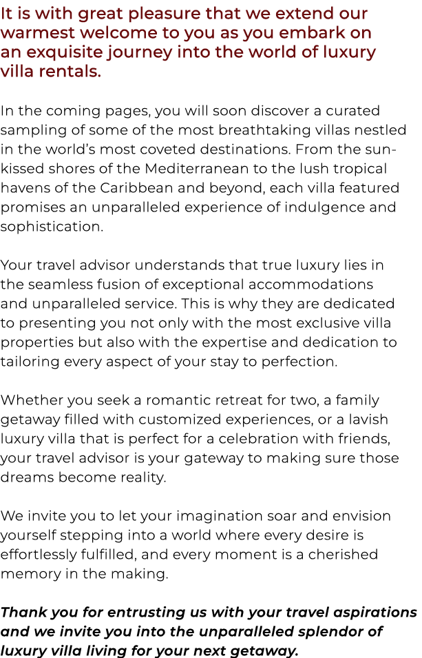 It is with great pleasure that we extend our warmest welcome to you as you embark on an exquisite journey into the wo...