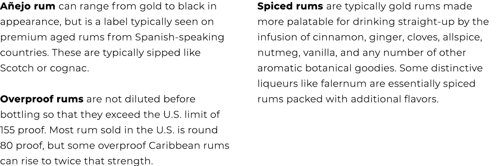 A ejo rum can range from gold to black in appearance, but is a label typically seen on premium aged rums from Spanish...