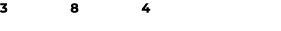 3 8 4