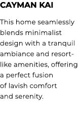 Cayman Kai This home seamlessly blends minimalist design with a tranquil ambiance and resort like amenities, offering...