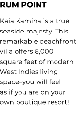 Rum Point Kaia Kamina is a true seaside majesty. This remarkable beachfront villa offers 8,000 square feet of modern ...