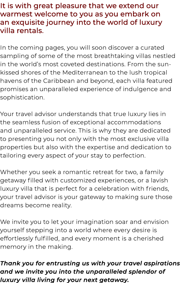 It is with great pleasure that we extend our warmest welcome to you as you embark on an exquisite journey into the wo...
