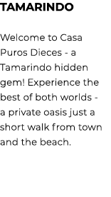 Tamarindo Welcome to Casa Puros Dieces a Tamarindo hidden gem! Experience the best of both worlds a private oasis jus...