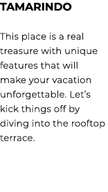 Tamarindo This place is a real treasure with unique features that will make your vacation unforgettable. Let’s kick t...