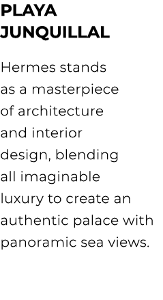 Playa Junquillal Hermes stands as a masterpiece of architecture and interior design, blending all imaginable luxury t...