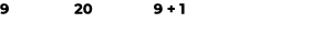 9 20 9 + 1