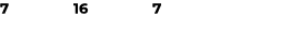 7 16 7