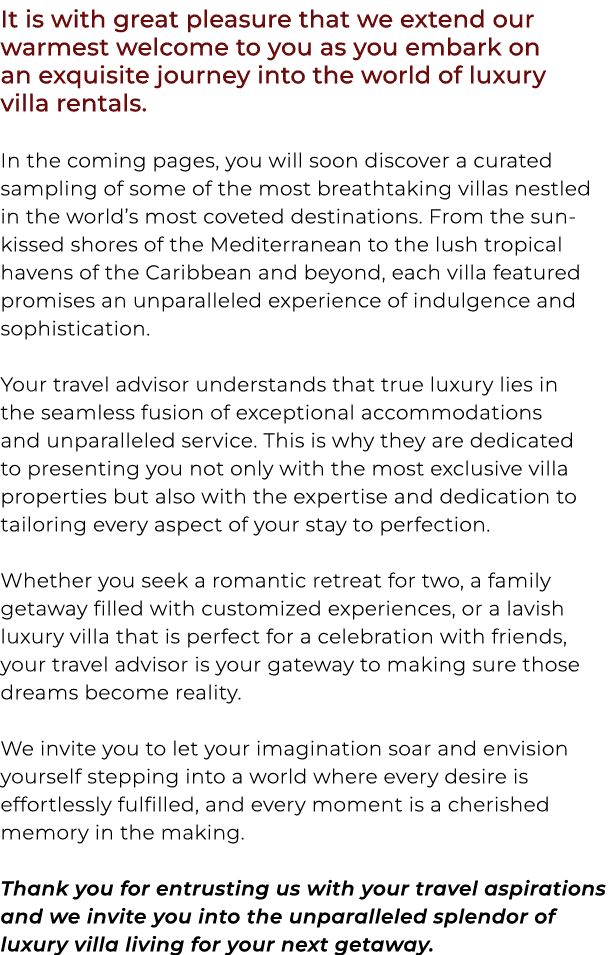It is with great pleasure that we extend our warmest welcome to you as you embark on an exquisite journey into the wo...