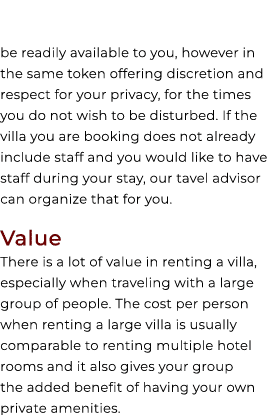 be readily available to you, however in the same token offering discretion and respect for your privacy, for the time...