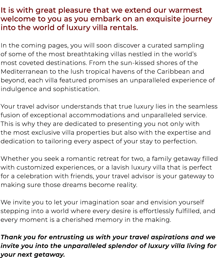 It is with great pleasure that we extend our warmest welcome to you as you embark on an exquisite journey into the wo...