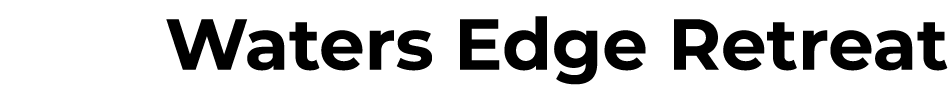 Waters Edge Retreat