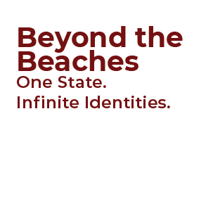 Beyond the Beaches One State. Infinite Identities.