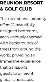 Reunion Resort & Golf Club This exceptional property offers 12 beautifully designed bedrooms, each uniquely themed wi...