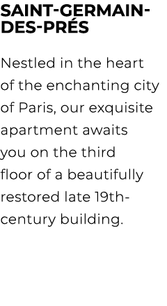 Saint Germain des Pr s Nestled in the heart of the enchanting city of Paris, our exquisite apartment awaits you on th...