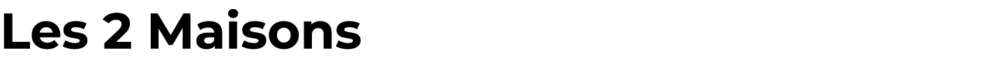 Les 2 Maisons