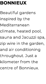 Bonnieux Beautiful gardens inspired by the Mediterranean climate, heated pool, sauna and Jacuzzi spa, zip wire in the...