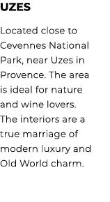 Uzes Located close to Cevennes National Park, near Uzes in Provence. The area is ideal for nature and wine lovers. Th...