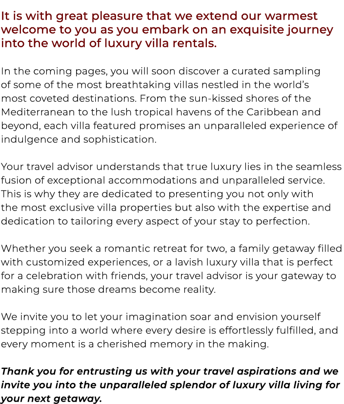 It is with great pleasure that we extend our warmest welcome to you as you embark on an exquisite journey into the wo...