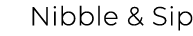 Nibble & Sip
