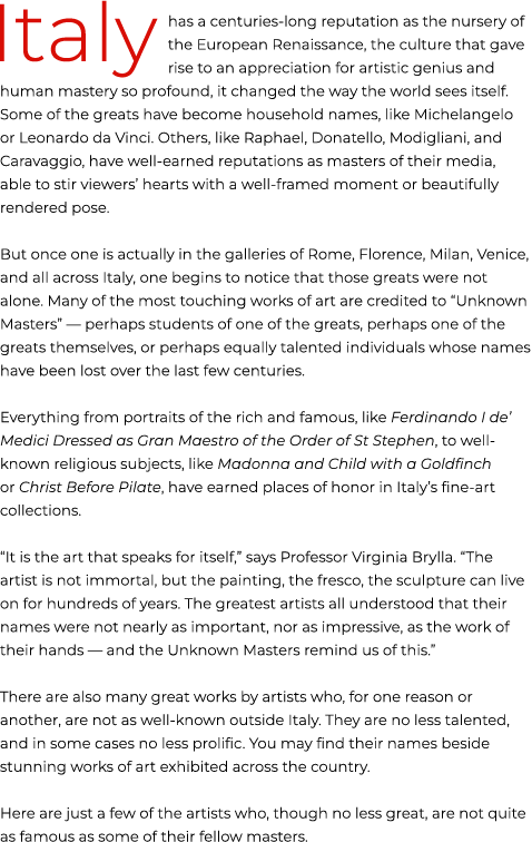 Italy has a centuries long reputation as the nursery of the European Renaissance, the culture that gave rise to an ap...
