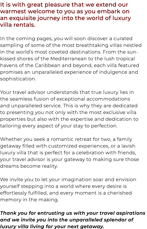 It is with great pleasure that we extend our warmest welcome to you as you embark on an exquisite journey into the wo...