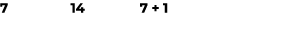 7 14 7 + 1