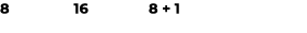 8 16 8 + 1