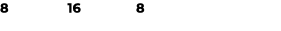 8 16 8