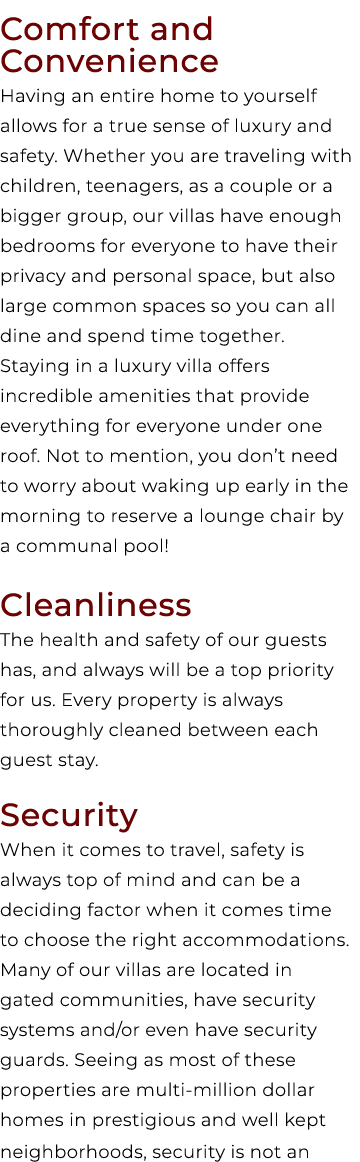 Comfort and Convenience Having an entire home to yourself allows for a true sense of luxury and safety. Whether you a...