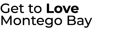 Get to Love Montego Bay 