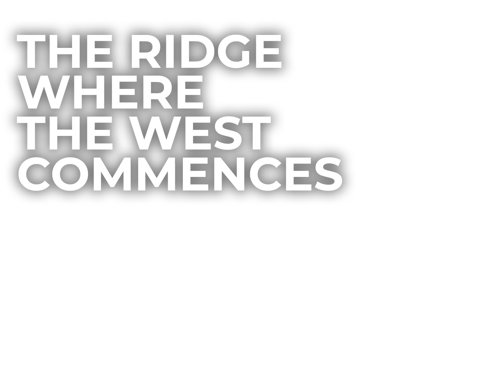 The Ridge Where the West Commences