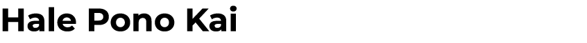 Hale Pono Kai
