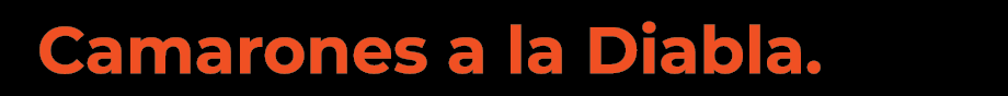 Camarones a la Diabla. 