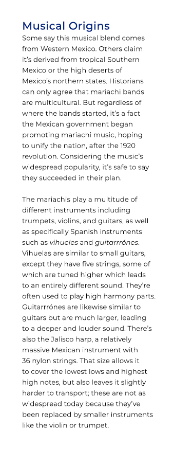  Musical Origins Some say this musical blend comes from Western Mexico. Others claim it’s derived from tropical South...