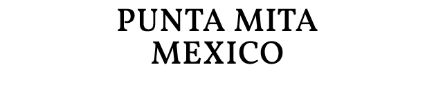 PUNTA MITA MEXICO