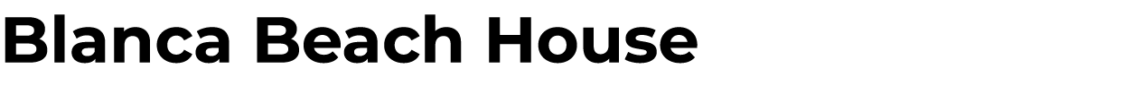 Blanca Beach House