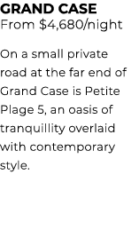 GRAND CASE From $4,680/night On a small private road at the far end of Grand Case is Petite Plage 5, an oasis of tran...