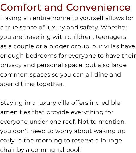 Comfort and Convenience Having an entire home to yourself allows for a true sense of luxury and safety. Whether you a...