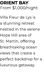 ORIENT BAY From $1,000/night Villa Fleur de Lys is a stunning retreat nestled in the serene Hope Hill area of St. Mar...