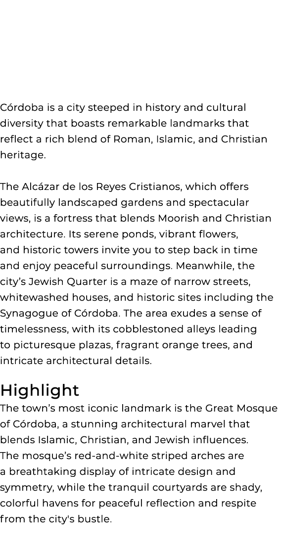  C rdoba is a city steeped in history and cultural diversity that boasts remarkable landmarks that reflect a rich ble...