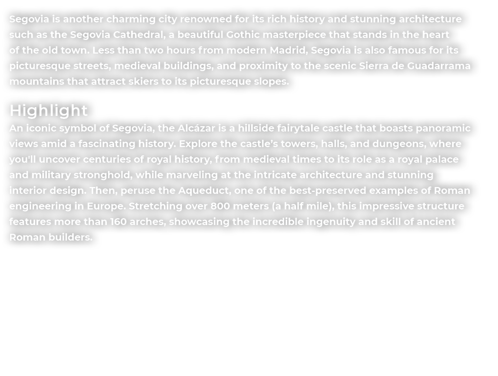 Segovia is another charming city renowned for its rich history and stunning architecture such as the Segovia Cathedra...