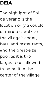 Deia The highlight of Sol de Verano is the location only a couple of minutes' walk to the village’s shops, bars, and ...