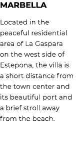 Marbella Located in the peaceful residential area of La Gaspara on the west side of Estepona, the villa is a short di...