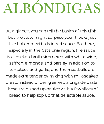 Alb ndigas At a glance, you can tell the basics of this dish, but the taste might surprise you. It looks just like It...