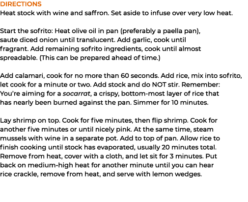 Directions Heat stock with wine and saffron. Set aside to infuse over very low heat. Start the sofrito: Heat olive oi...